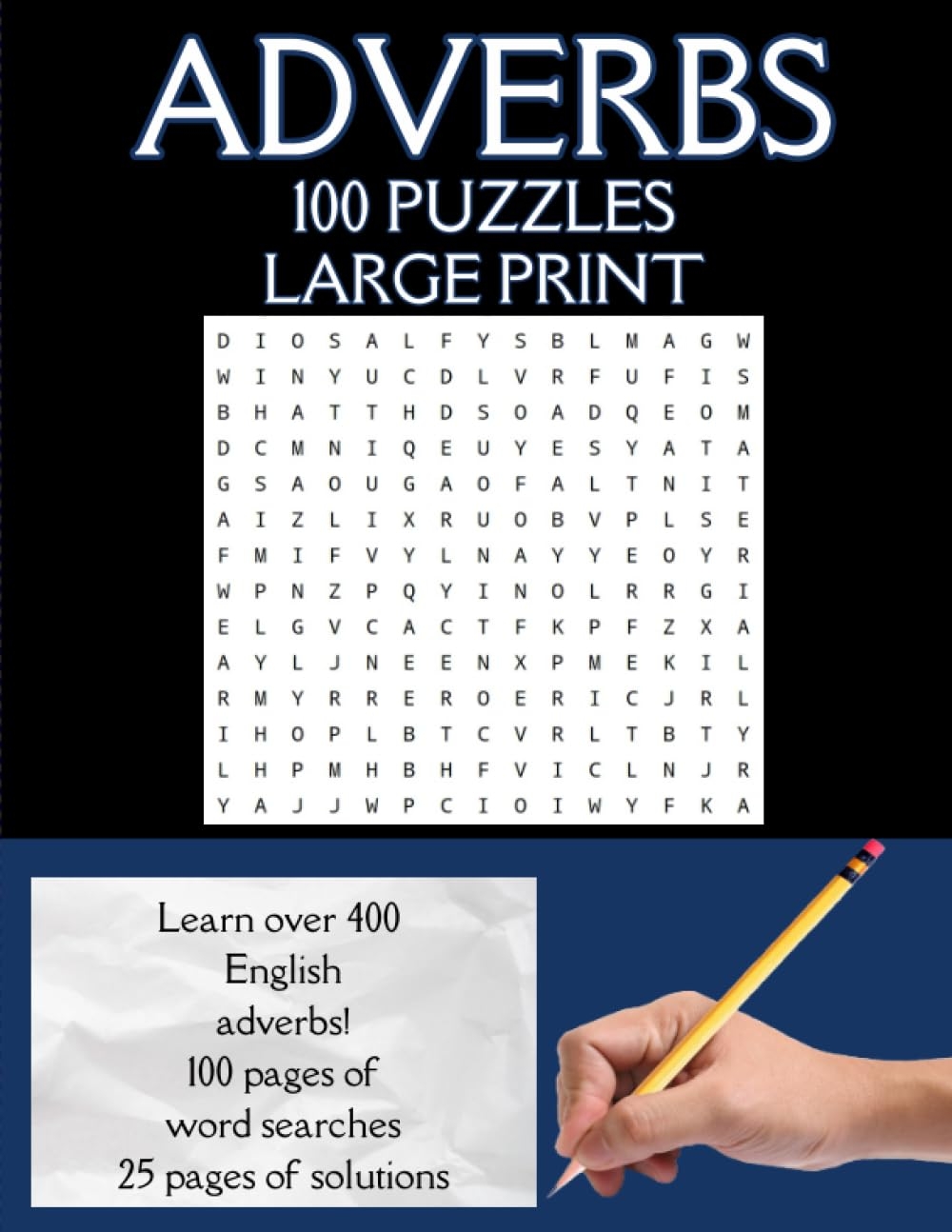 Adverb 100 Puzzle Large Print Learn Over 400 English Adverbs 100 Pages Of Word Searches 25 Pages Of Solutions Adverb Word Search 100 Puzzle Learn English Adverbs Word Search Book Cestero Dawn L 9798856226798 Amazon Books