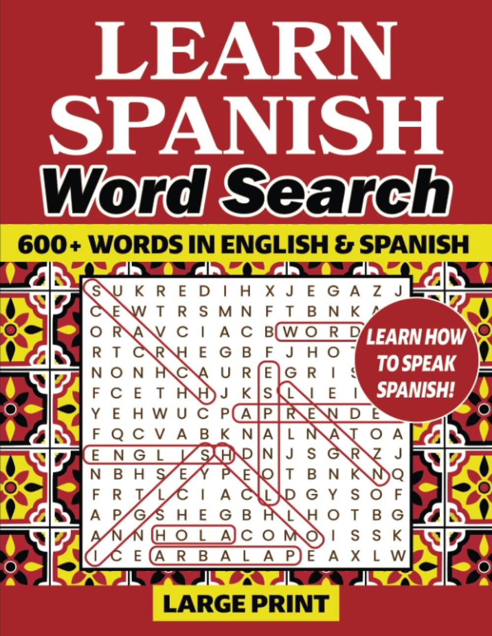 Amazon Learn Spanish Word Search Learn To Speak Spanish Spanish Puzzle Book For Adults Large Print Word Search Learning Spanish For Adults Word Find 9798777240545 Press Paper Sky Books Amazon Learn Spanish Word Search Learn To Speak Spanish Spanish Puzzle Book For Adults Large Print Word Search Learning Spanish For Adults Word Find 9798777240545 Press Paper Sky Books
