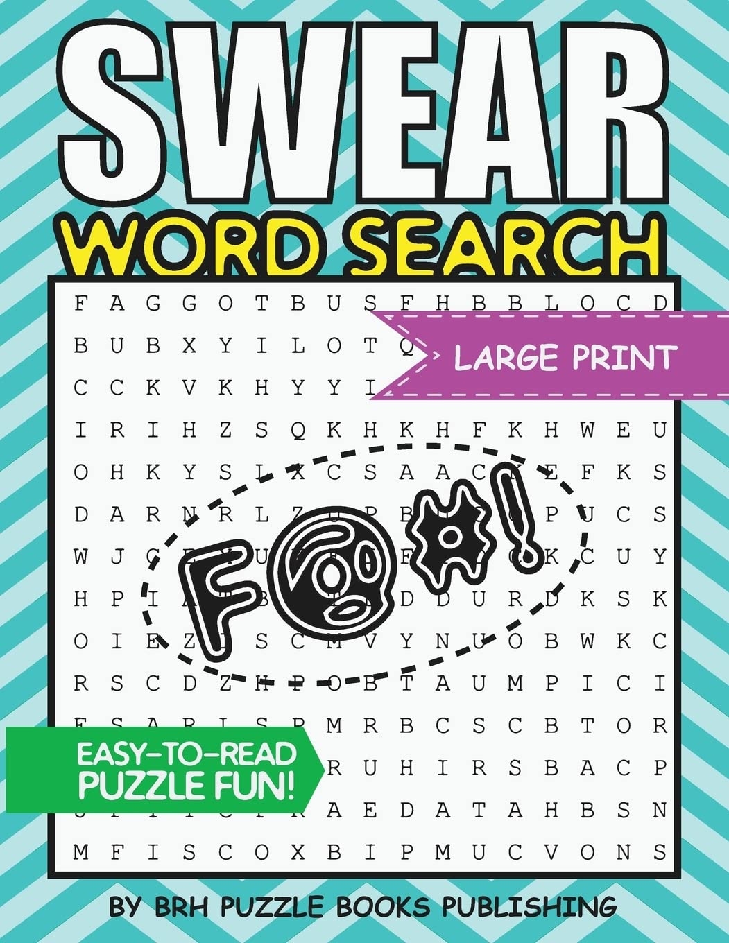 Amazon Swear Word Search Swear Word Search Books For Adults Large Print Slang Curse Cussword Puzzles Word Search Books For Adults Large Print Adult Entertainment 9781723355431 Puzzle Books Brh Books