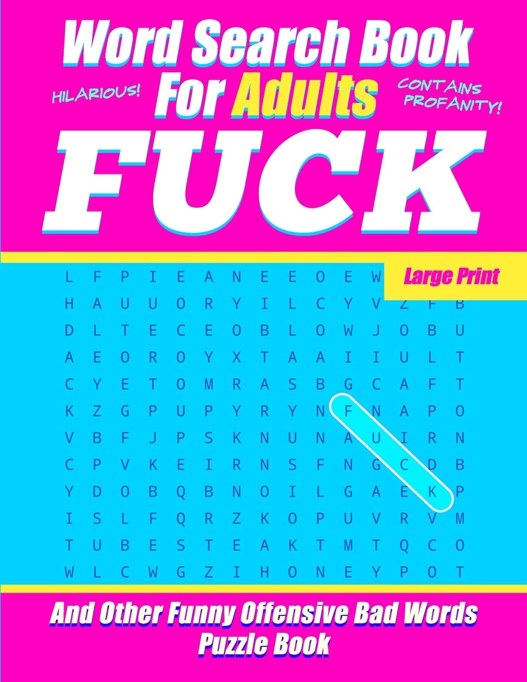 Amazon Word Search Book For Adults FUCK Large Print And Other Funny Offensive Bad Words Puzzle Book NSFW Cuss Words Gag Gift 9781689167864 Journals Salty Sarcasm Books