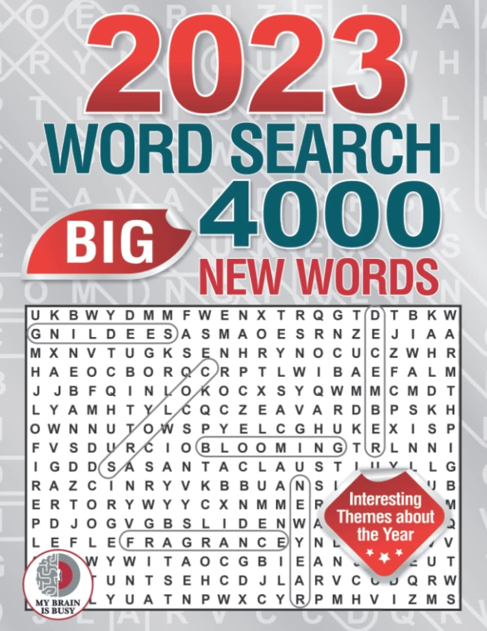 BIG 4000 New Words Word Search For Adults 100 Large Print Puzzles With Interesting Themes About The Year By My Brain Is Busy Goodreads