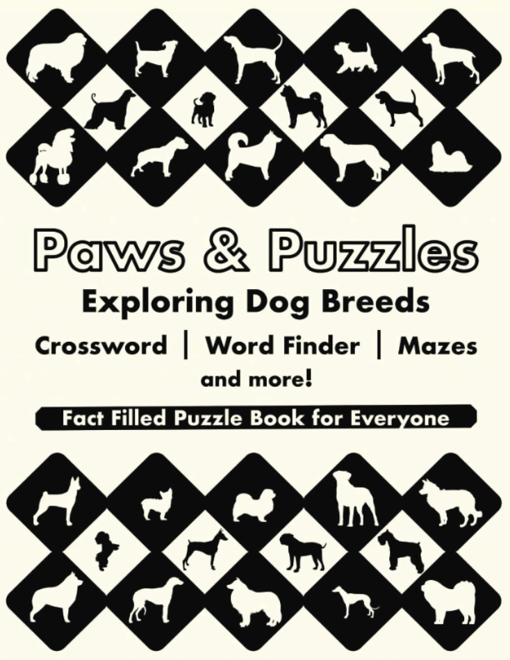 Paws And Puzzles Exploring Dog Breeds Dog Puzzle Book Publishing Pet Approved 9798858466741 Amazon Books