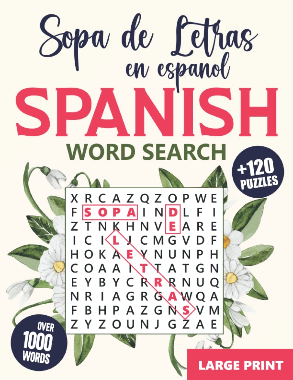 Spanish Word Search Large Print Spanish Word Search Puzzle Book For Adults With Solutions 120 Extra Large Print Word Search In Spanish For Adults En Espa ol Para Adultos Letra Grande 