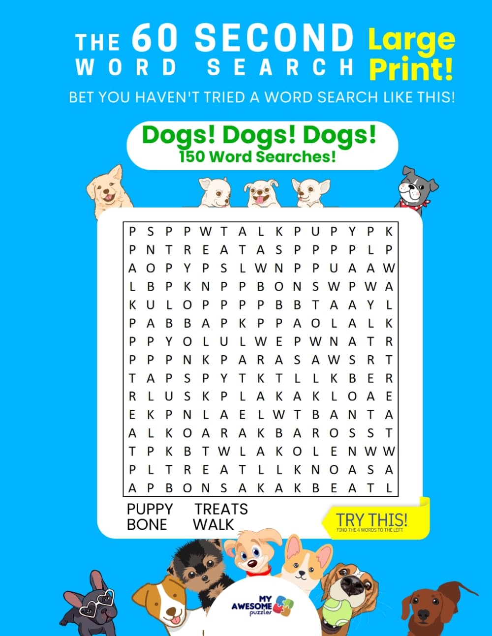 The 60 Second Word Search Dogs Large Print Edition 150 Word Searches Puzzles My Awesome Phillip Ty 9798869836366 Amazon Books