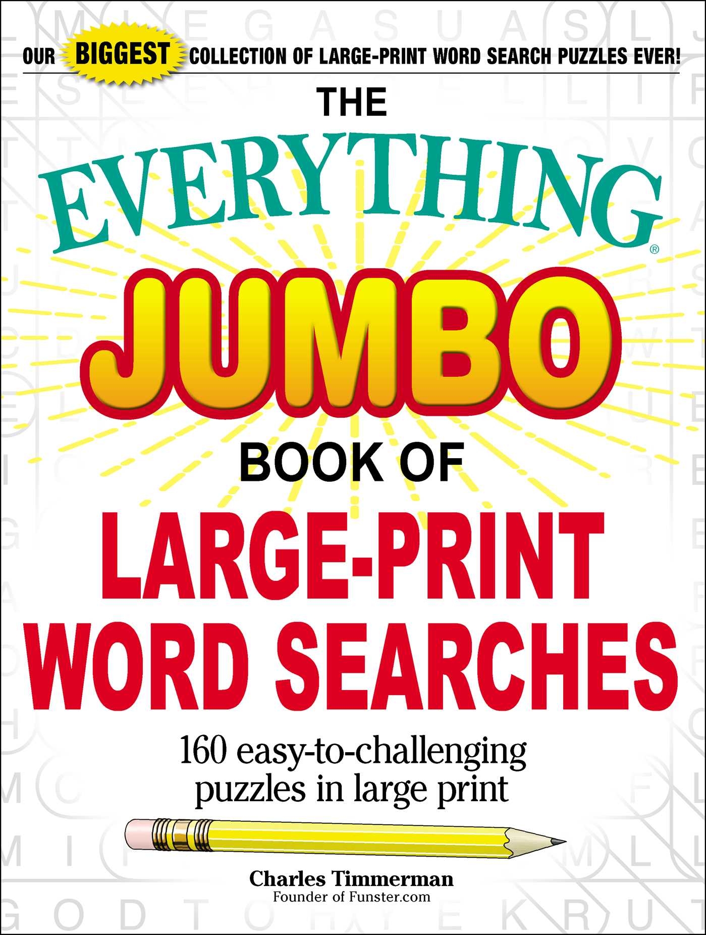 The Everything Jumbo Book Of Large Print Word Searches Book By Charles Timmerman Official Publisher Page Simon Schuster