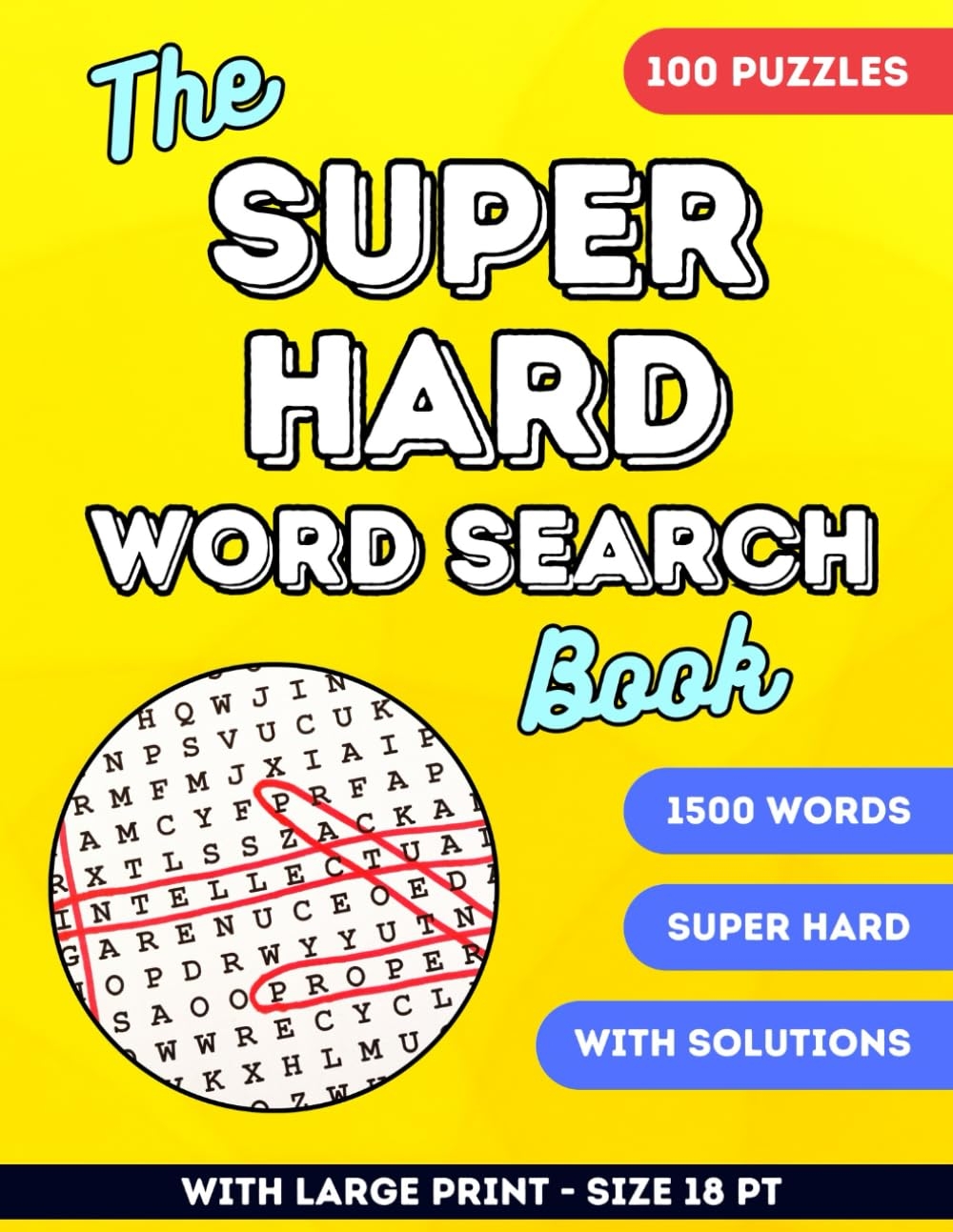 The Super Hard Word Search Book Large Print Word Search Book For Adults Seniors Teens 100 Challenging Puzzles With Solutions 1500 New Words For Adults Wordsearch 