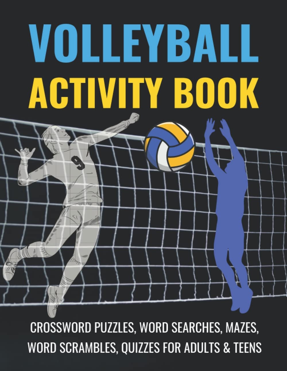 Volleyball Activity Book Large Print Volleyball Crossword Puzzles Quizzes Word Search Word Scramble Mazes For Adults Teens Gift For Volleyball Lovers Russelpress Vangelis 9798365862333 Amazon Books