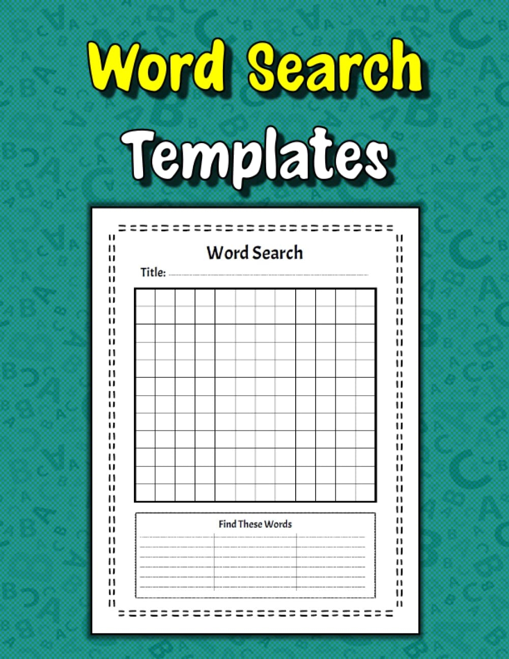 Word Search Templates Blank Word Search Template Book For Adults Kids And Teens Create Your Own Word Searches Puzzles Make Your Own Word Search Search Books Fill In The Blank Word