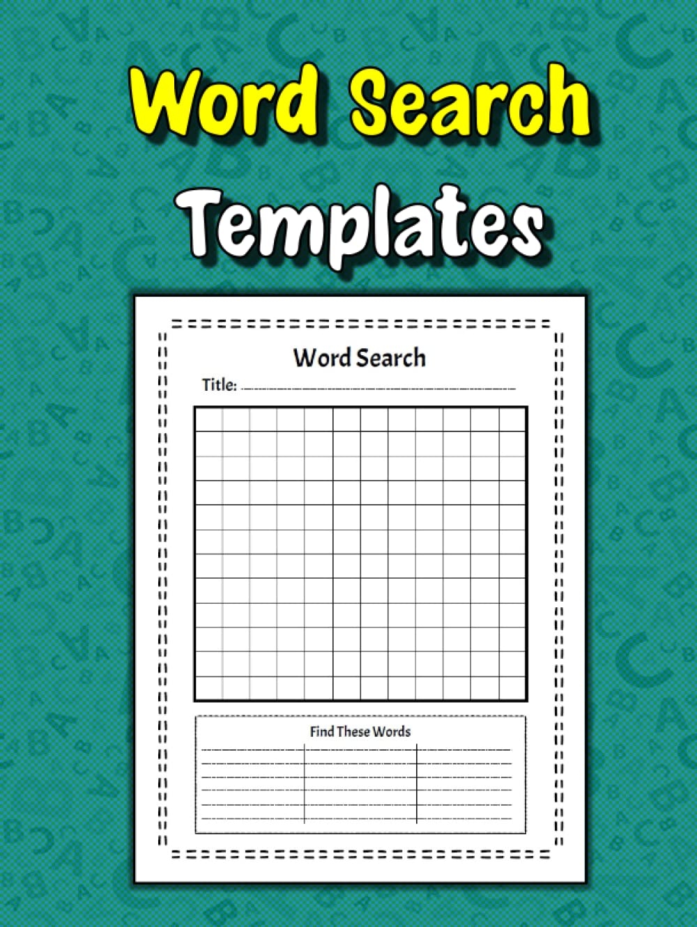 Word Search Templates Blank Word Search Template Book For Adults Kids And Teens Create Your Own Word Searches Puzzles Make Your Own Word Search Search Books Fill In The Blank Word