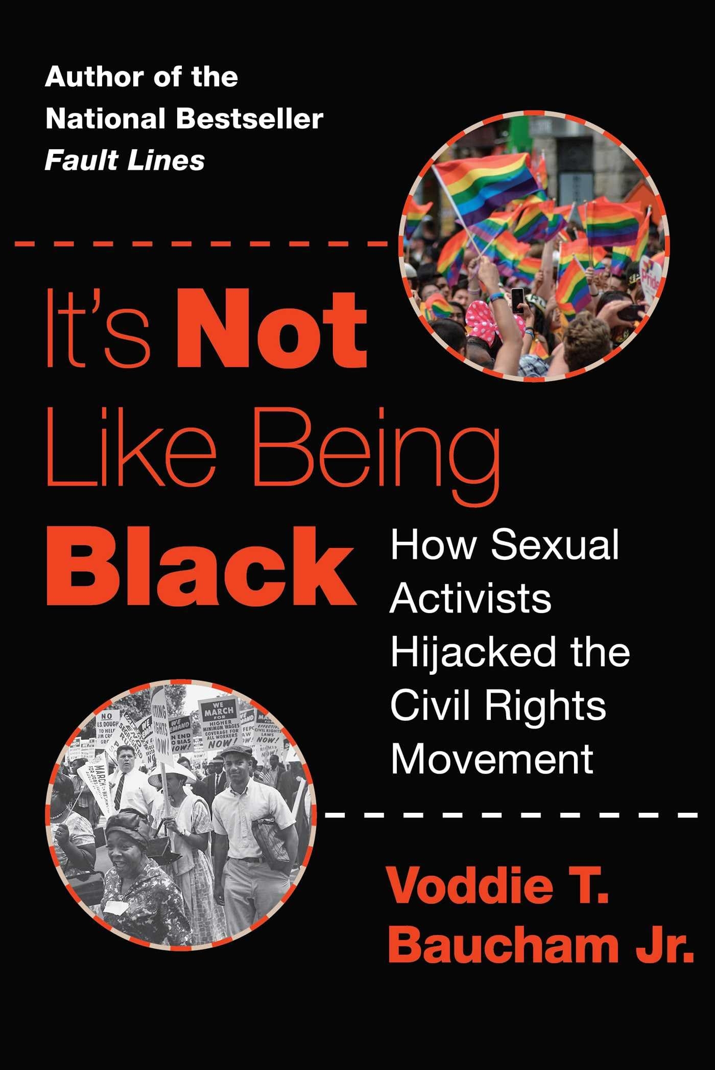 It s Not Like Being Black How Sexual Activists Hijacked The Civil Rights Movement Baucham Jr Voddie T 9781684513642 Amazon Books